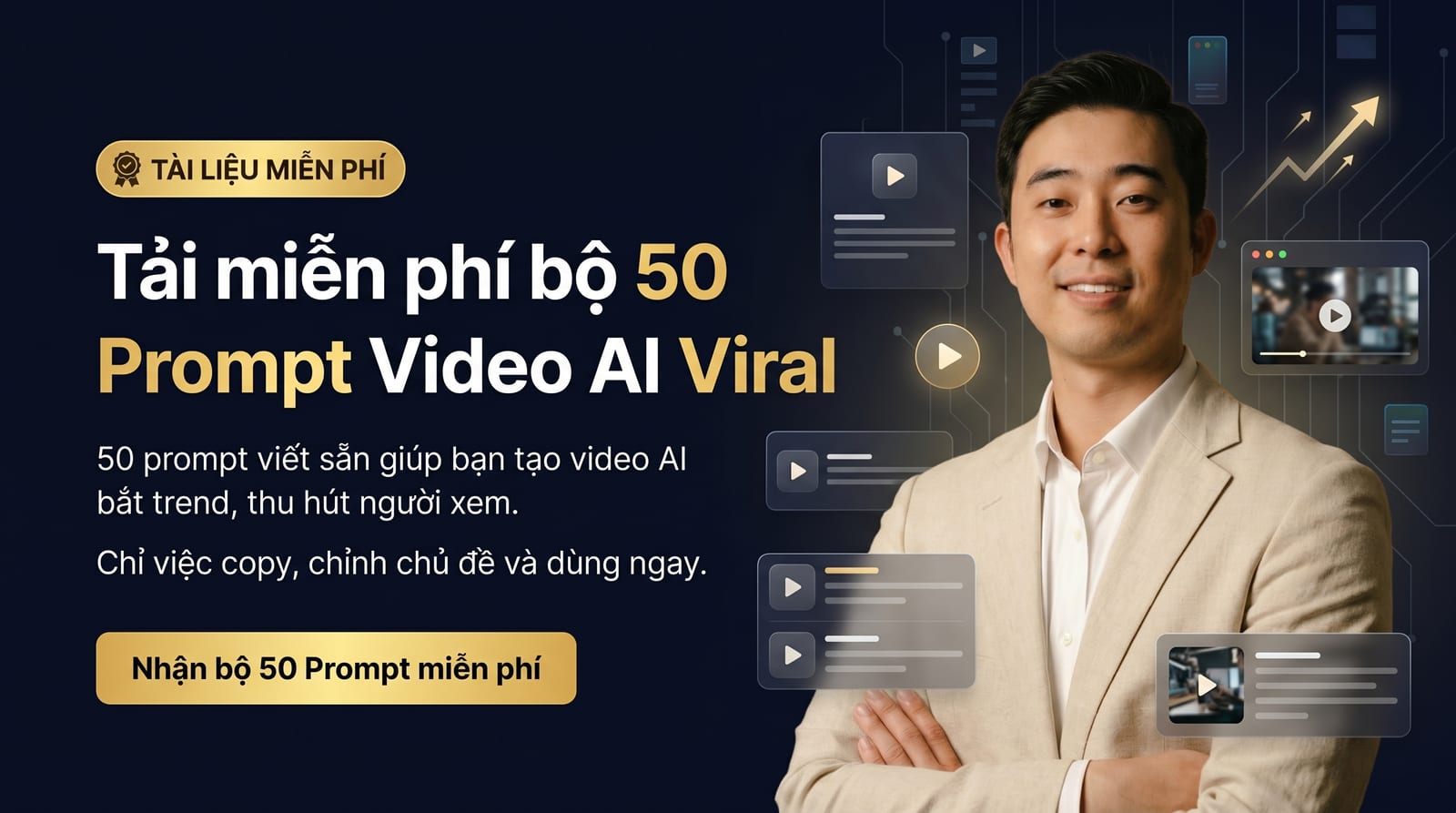 Tải miễn phí 50 Prompt Video AI Viral — PDF | Hoàng Tiệp AI